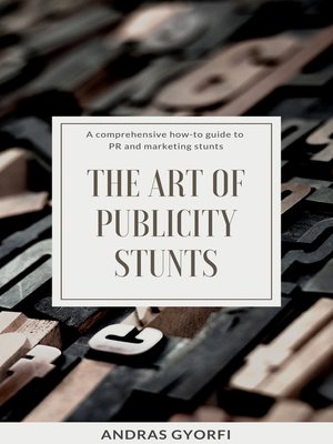 cover image of The Art of Publicity Stunts